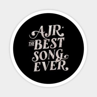 Distressed AJR the best song ever Magnet